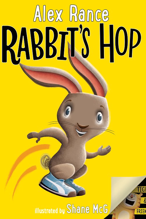 Cover Art for 9781760524449, Rabbit's Hop: A Tiger & Friends book by Alex Rance