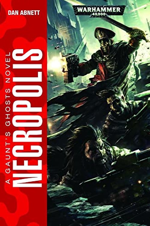 Cover Art for 9781849709576, NecropolisGaunt's Ghosts by Dan Abnett