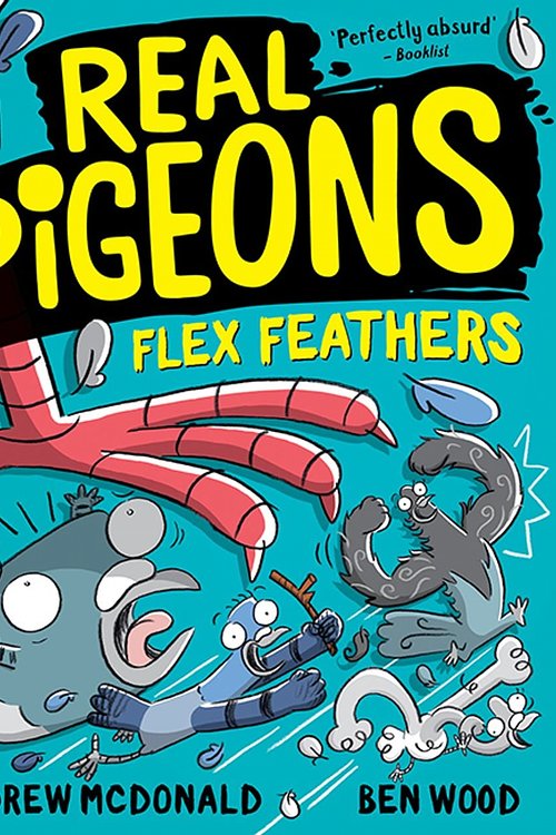 Cover Art for 9781760506858, Real Pigeons Flex Feathers: Real Pigeons #7 (Volume 7) by Andrew McDonald