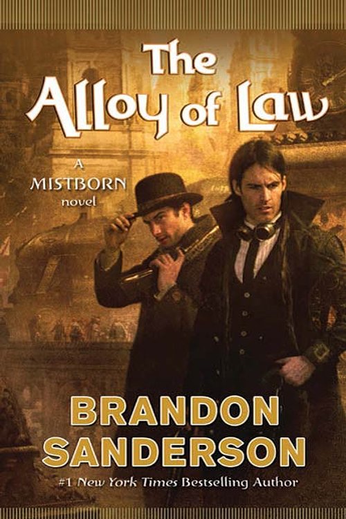 Cover Art for 9781429994897, The Alloy of Law by Brandon Sanderson