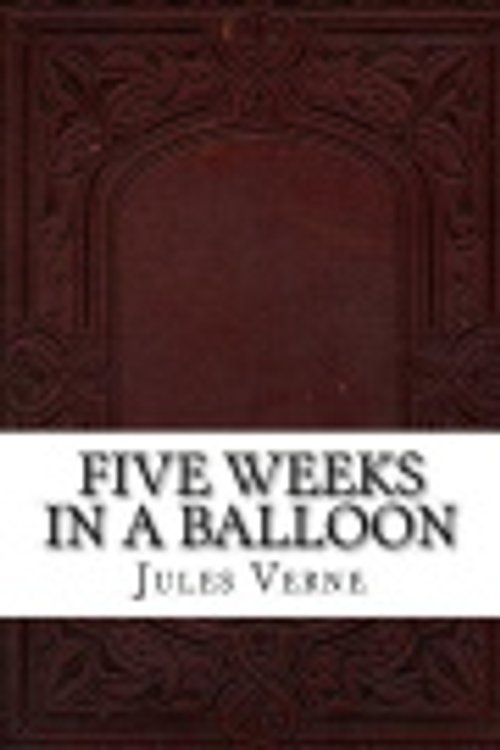 Cover Art for 9781537131924, Five Weeks in a Balloon by Jules Verne
