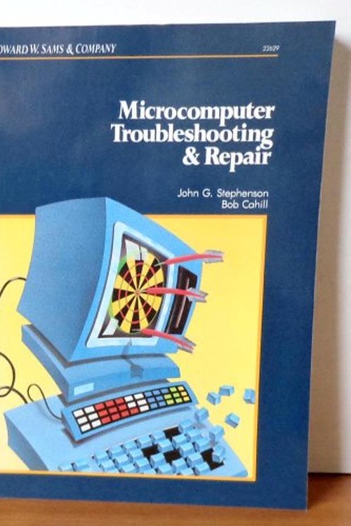 Cover Art for 9780672226298, Microcomputer Troubleshooting and Repair by John G. Stephenson; Bob Cahill