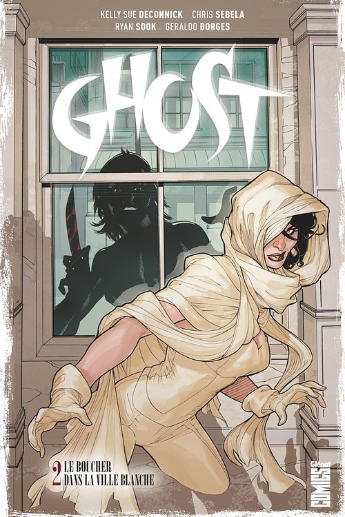 Cover Art for 9782331020988, Ghost. Vol. 2. Le boucher dans la ville blanche [French] by Kelly Sue Deconnick