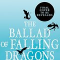 Cover Art for B0DB3GT6YL, The Ballad of Falling Dragons by Sarah A. Parker