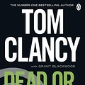 Cover Art for 9780241956496, Dead or Alive by Tom Clancy