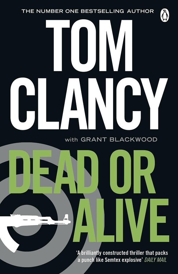 Cover Art for 9780241956496, Dead or Alive by Tom Clancy