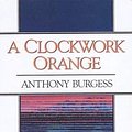 Cover Art for 9780393305531, A Clockwork Orange by Anthony Burgess