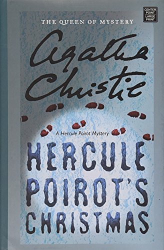 Cover Art for 9781628990683, Hercule Poirot’s Christmas: A Hercule Poirot Mystery by Agatha Christie