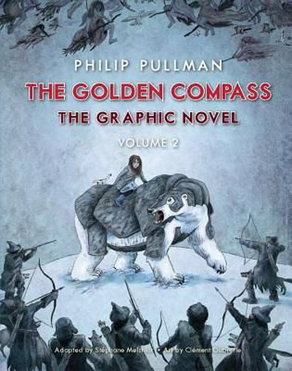 Cover Art for 9780553535136, The Golden Compass Graphic Novel, Volume 2 (His Dark Materials) by Philip Pullman