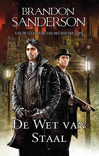 Cover Art for 9789024564781, De wet van staal by Brandon Sanderson