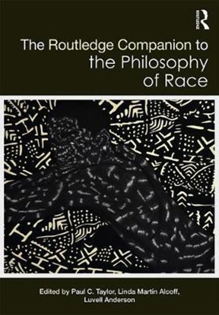 Cover Art for 9780415711234, Routledge Companion to Philosophy of Race (Routledge Philosophy Companions) by 
