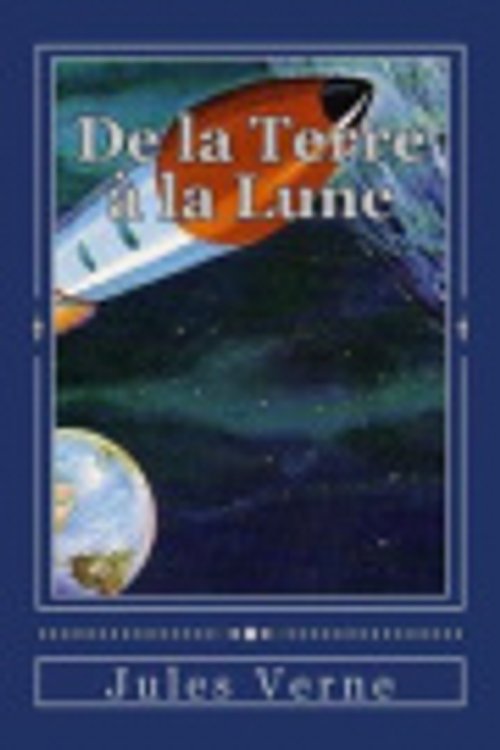 Cover Art for 9781535281898, de la Terre � La Lune by Jules Verne