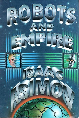 Cover Art for 9780385190923, Robots and Empire [Hardcover] by Isaac Asimov