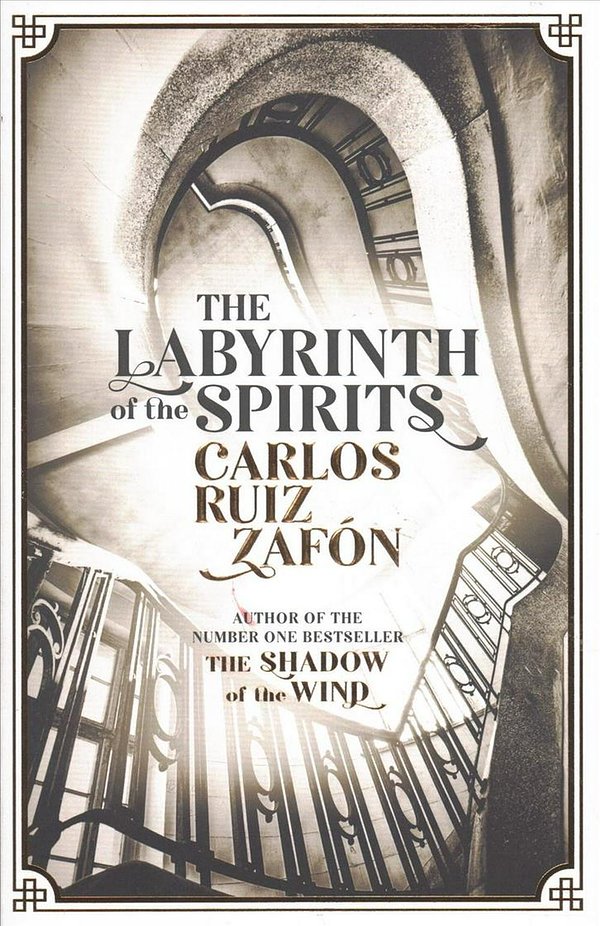 Cover Art for 9781474606189, The Labyrinth of the Spirits: The Cemetery of Forgotten Books 4 by Carlos Ruiz Zafon