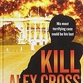 Cover Art for 9781444812329, Kill Alex Cross by James Patterson