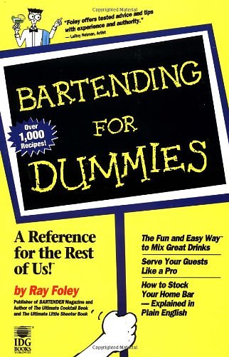 Cover Art for 9780764550515, Bartending for Dummies [Paperback] by Ray Foley