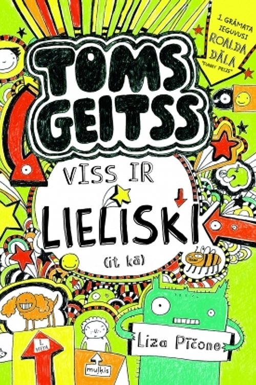 Cover Art for 9789934058363, Toms Geitss. Viss ir lieliski (it kā) by Liza Pīčone