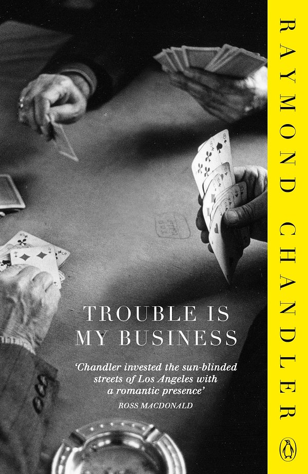 Cover Art for 9780241146125, Trouble is My Business by Raymond Chandler