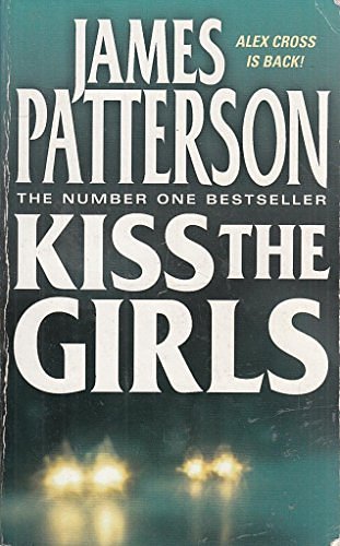 Cover Art for 9780007874972, Kiss the Girls by James Patterson