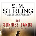 Cover Art for 9780451462251, The Sunrise Lands by S M. Stirling