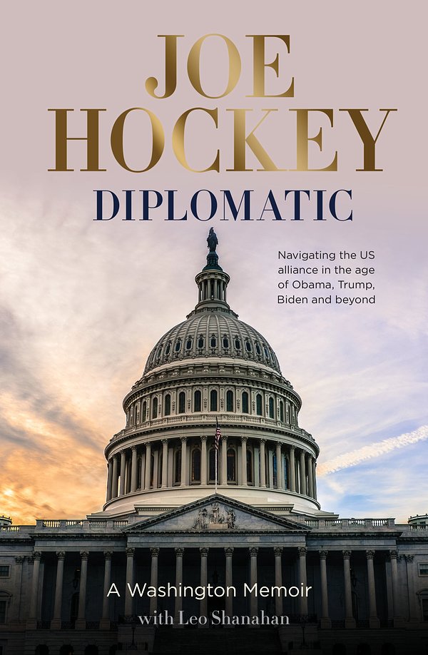Cover Art for 9781460759516, Diplomatic by Joe Hockey