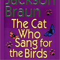 Cover Art for 9780515124637, The Cat Who Sang for the Birds by Lilian Jackson Braun