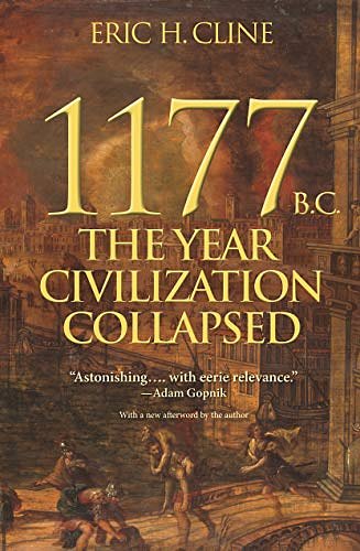 Cover Art for B08KKTCS22, 1177 B.C.: The Year Civilization Collapsed: Revised and Updated (Turning Points in Ancient History) by Eric H. Cline