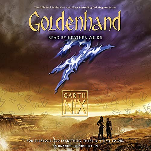 Cover Art for B01LWY5QAD, Goldenhand: The Old Kingdom, Book 5 by Garth Nix