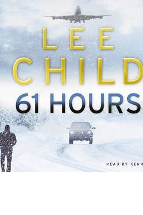 Cover Art for 9781407919164, 61 Hours by Lee Child