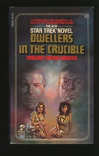 Dwellers in the Crucible (Star Trek, No 25)