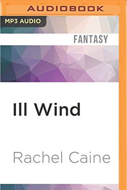 Cover Art for 9781522687955, Ill Wind by Rachel Caine