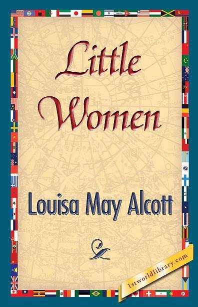 Cover Art for 9781421834856, Little Women by Louisa May Alcott, 1stWorld Library