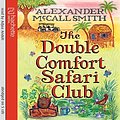 Cover Art for 9781405504430, The Double Comfort Safari Club by McCall Smith, Alexander