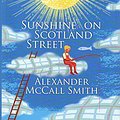 Cover Art for 9781628994025, Sunshine on Scotland Street: A 44 Scotland Street Novel (Platinum Fiction) by Alexander McCall Smith