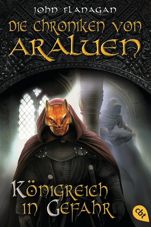 Cover Art for 9783641227845, Die Chroniken von Araluen - Königreich in Gefahr (Die Chroniken von Araluen by John Flanagan