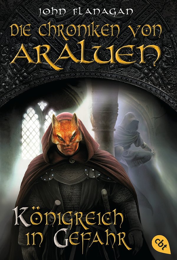 Cover Art for 9783641227845, Die Chroniken von Araluen - Königreich in Gefahr (Die Chroniken von Araluen by John Flanagan