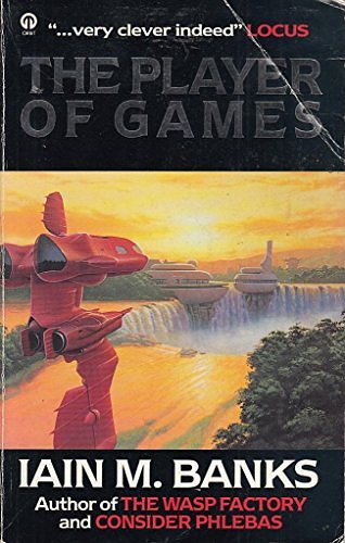 Cover Art for 9780708883099, The Player of Games by Iain M. Banks