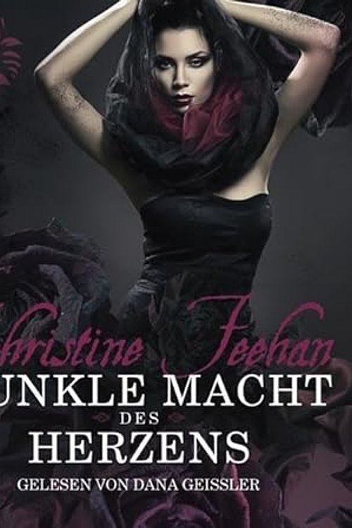 Cover Art for 9783785748787, Dunkle Macht des Herzens by Christine Feehan