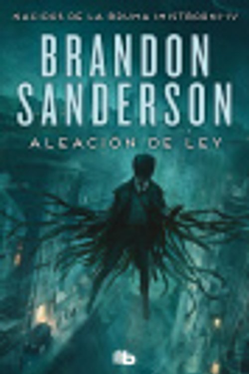 Cover Art for 9788413148434, Aleación de ley (Wax & Wayne 1): Una novela de Mistborn by Brandon Sanderson