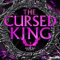 Cover Art for 9781038945051, The Cursed King (Inferno Rising, Book 4) by Abigail Owen