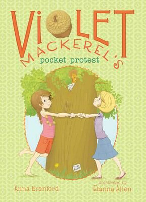 Cover Art for 9781442494589, Violet Mackerel's Pocket Protest by Anna Branford