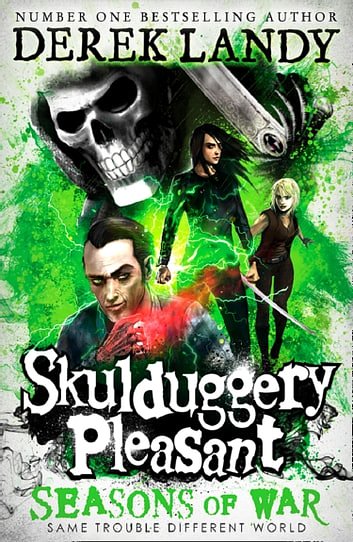 Cover Art for 9780008386269, Seasons of War (Skulduggery Pleasant, Book 13) by Derek Landy