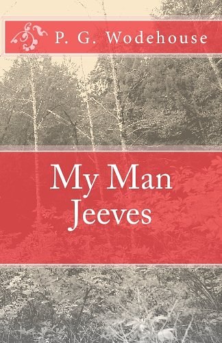 Cover Art for 9781448665990, My Man Jeeves by P. G. Wodehouse