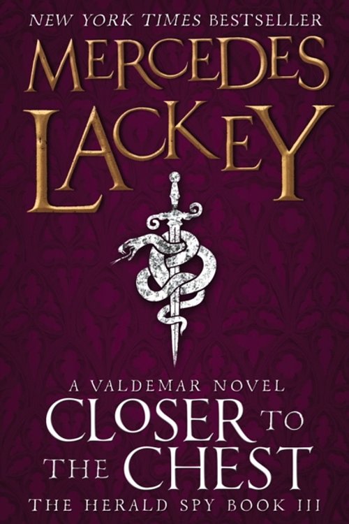 Cover Art for 9781783293766, Closer to the Chest (The Herald Spy 3) by Mercedes Lackey