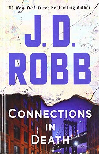 Cover Art for 9781432859244, Connections in Death (Wheeler Large Print Book: In Death) by Robb, J. D.