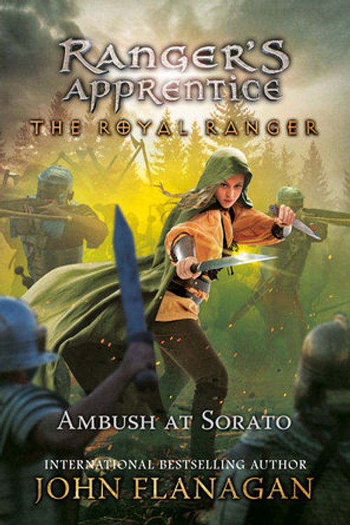 Cover Art for 9780593463871, The Royal Ranger: The Ambush at Sorato (Ranger's Apprentice: The Royal Ranger) by John Flanagan