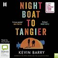 Cover Art for 9780655629184, Night Boat to Tangier by Kevin Barry