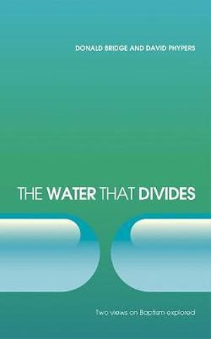 Cover Art for 9781845503086, The Water That Divides by Donald Bridge