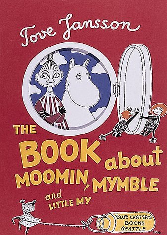 Cover Art for 9781883211103, Book about Moomin Mymble by Tove Jansson