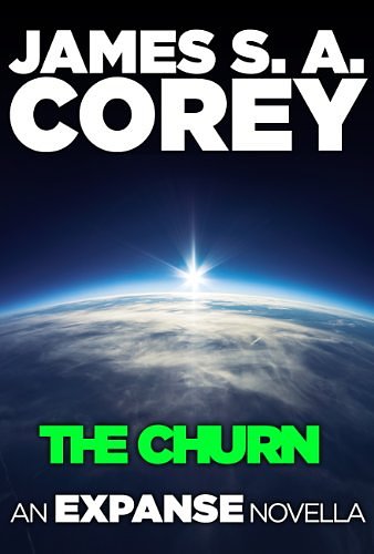 Cover Art for B00JDQE8OG, The Churn by James S. a. Corey